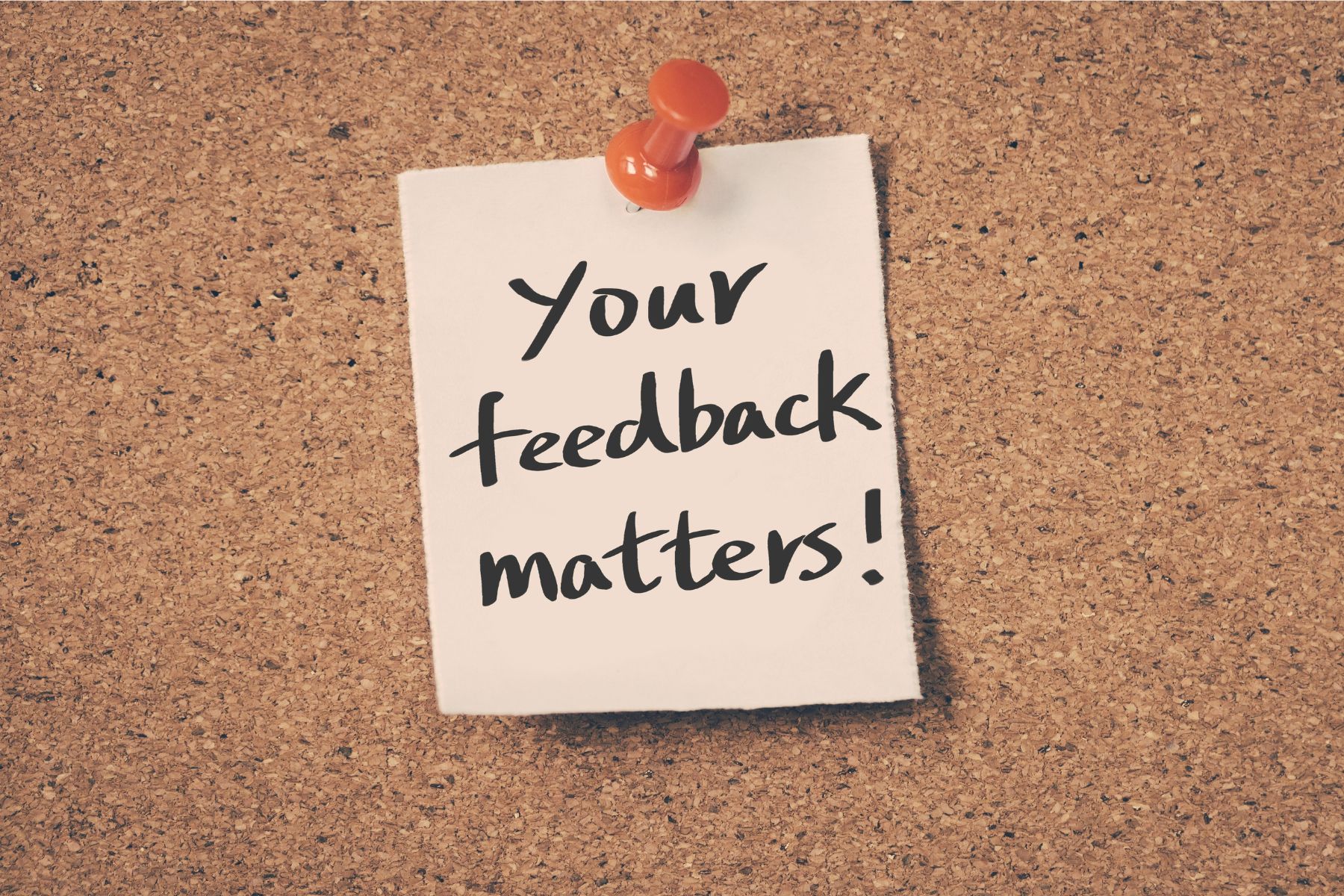 Your Feedback Matters